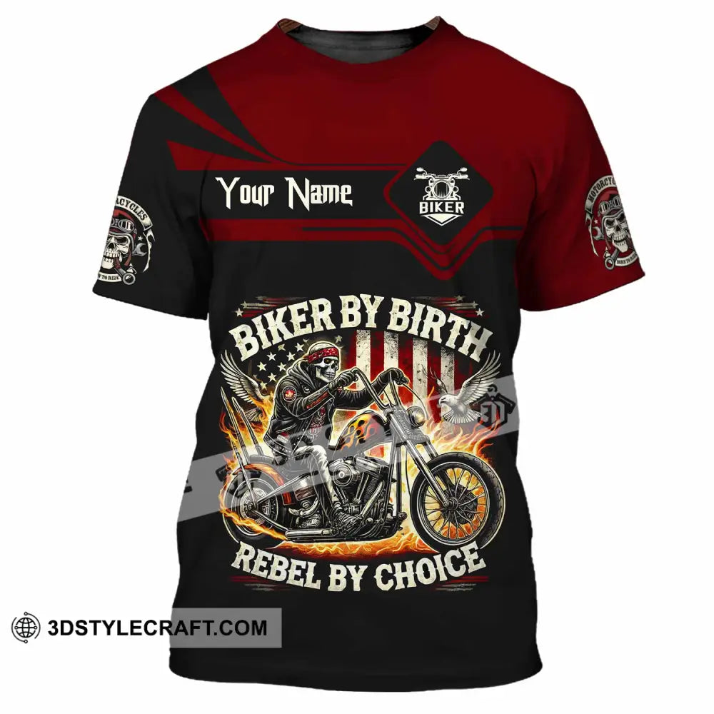 Unisex Shirt Custom Biker By Birth Rebel By Choice Shirt T Shirt / S T shirt
