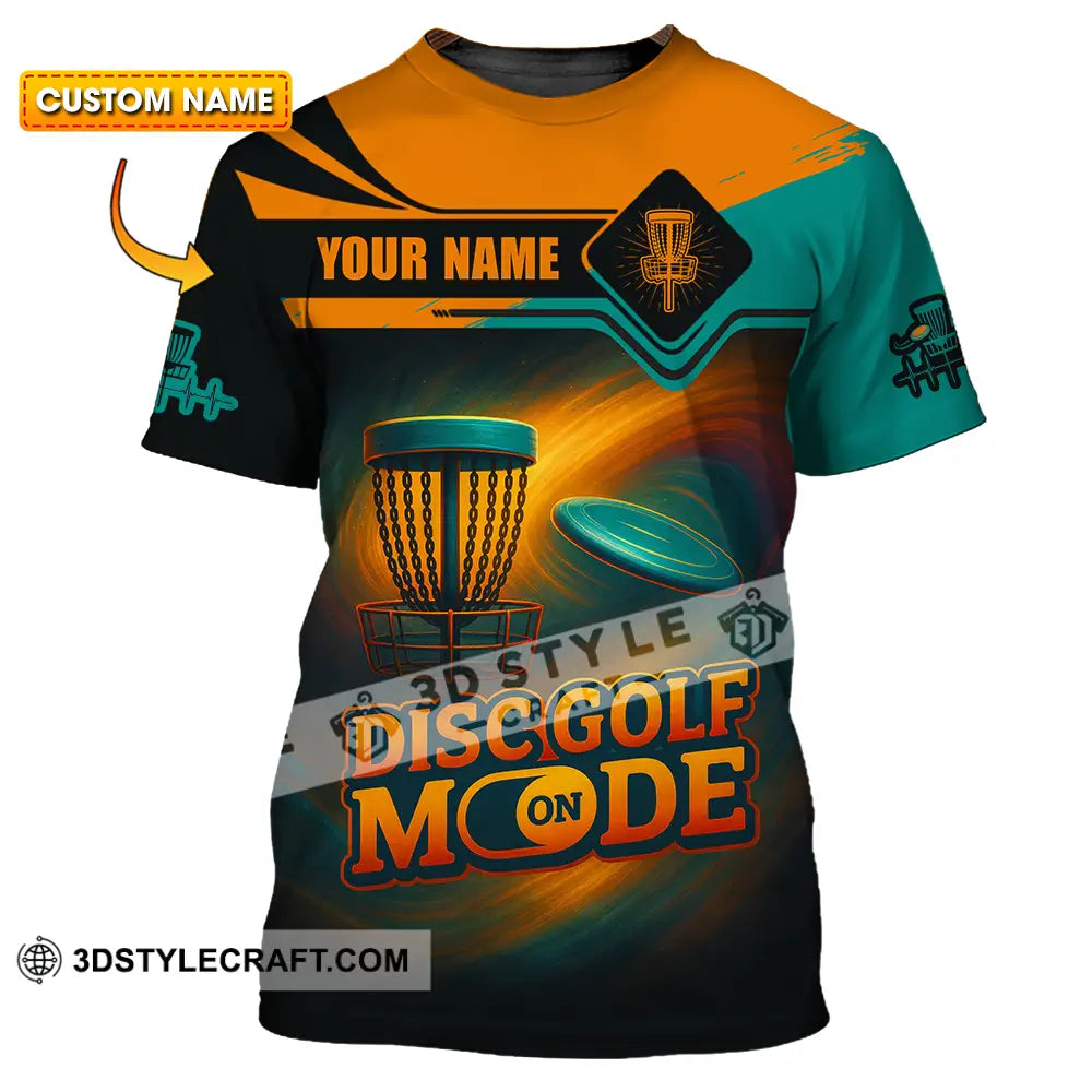 Unisex Shirt Custom Disc Golf Mode On Shirt T shirt