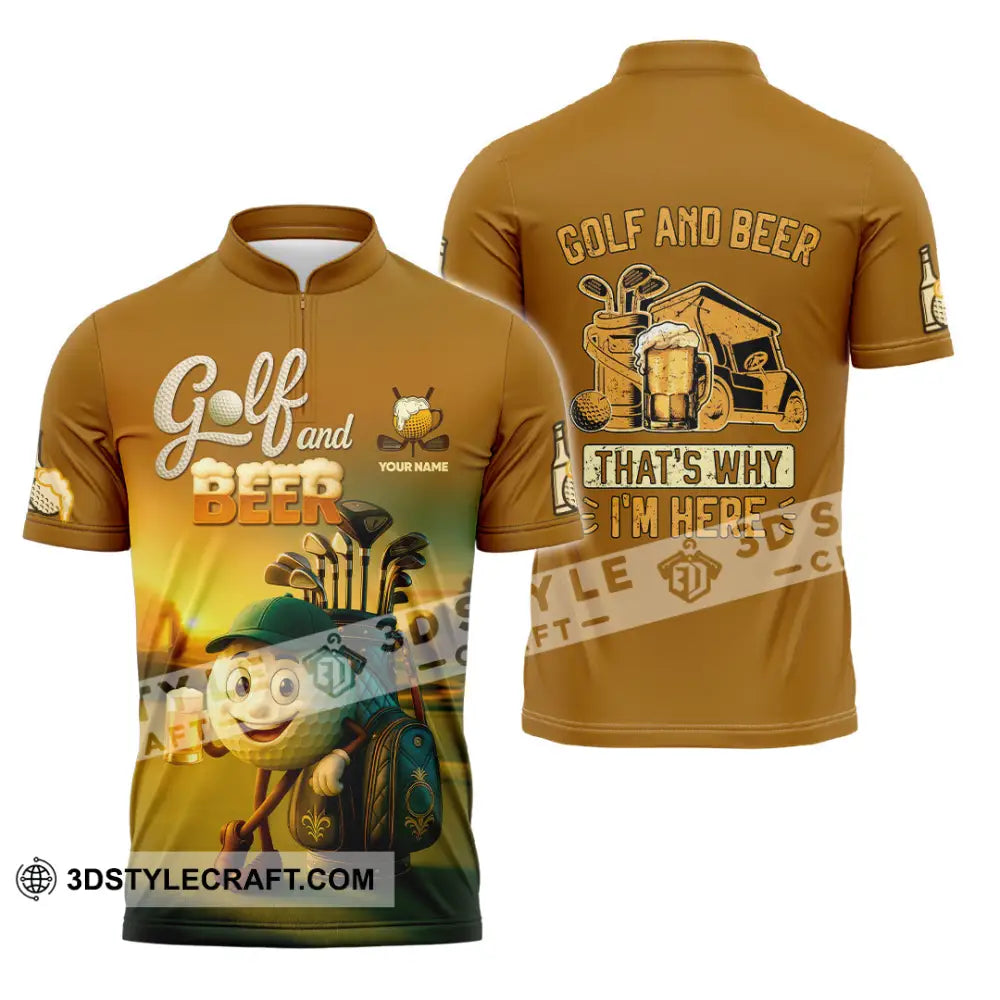 Unisex Shirt - Custom Golf And Beer That Is Why I am Here Shirt Zipper Polo Shirt / S T-shirt