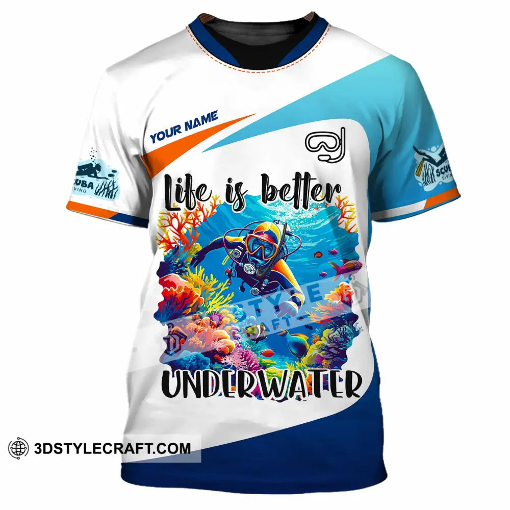 Unisex Shirt Custom Life Is Better Underwater Diving Shirt T Shirt / S T shirt