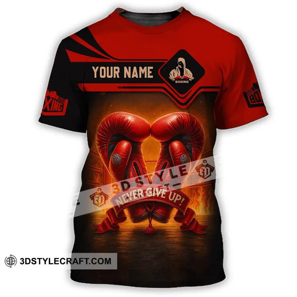 Unisex Shirt - Custom Never Give Up Boxing Shirt T-Shirt / S T-shirt