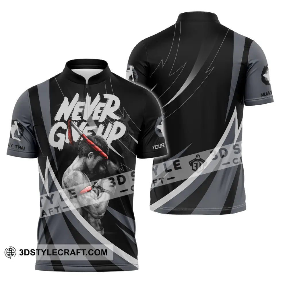 Unisex Shirt - Custom Never Give Up Muay Thai Shirt Zipper Polo Shirt / S T-shirt