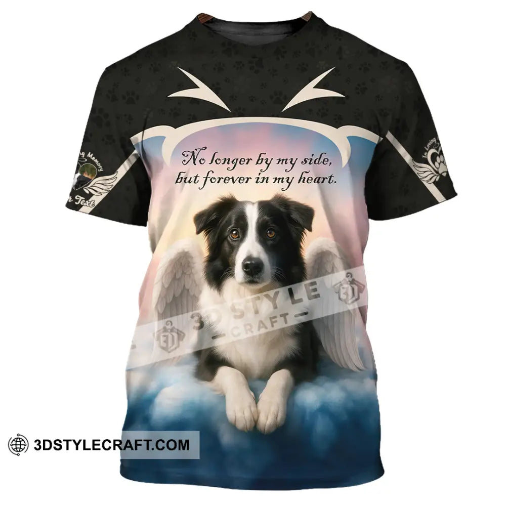 Unisex Shirt - Custom No Long By My Side But Forever In My Heart Border Collie Shirt T-Shirt / S T-shirt