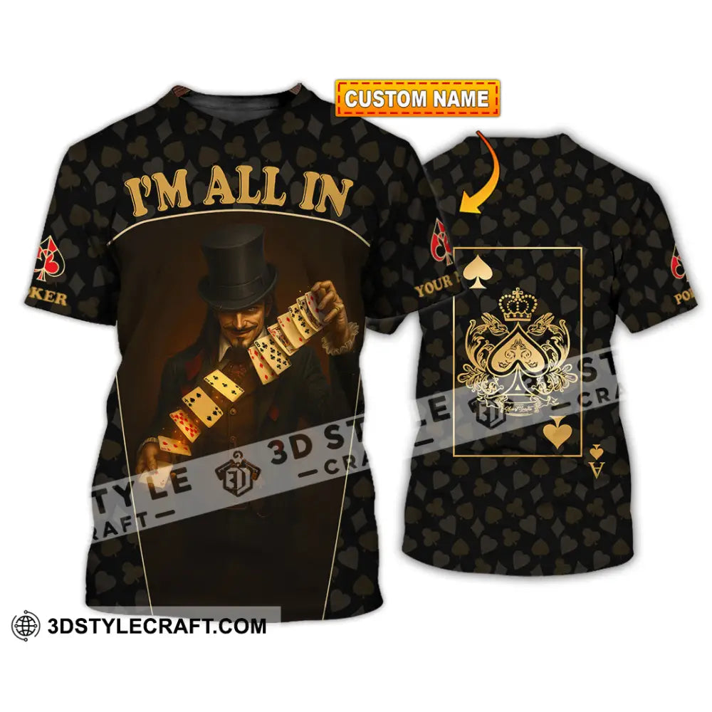 Unisex Shirt - Custom Poker Lover Shirt I’m All In T-shirt