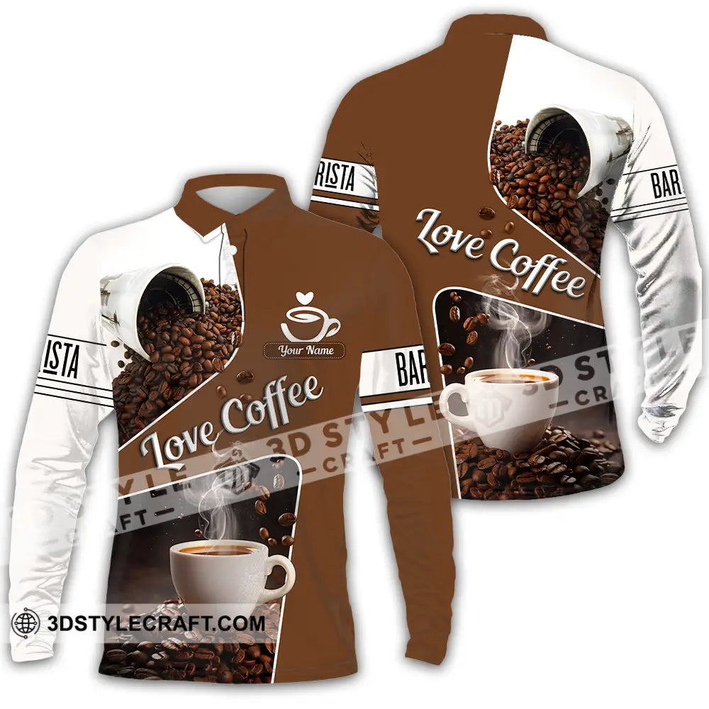 Unisex Shirt - Custom Text Shirt Love Coffee Shirt Long Sleeve Polo / S T-shirt