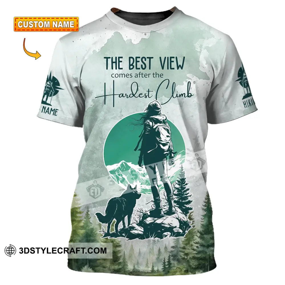 Unisex Shirt - Custom The Best View Comes After The Hardest Climb Shirt T-shirt