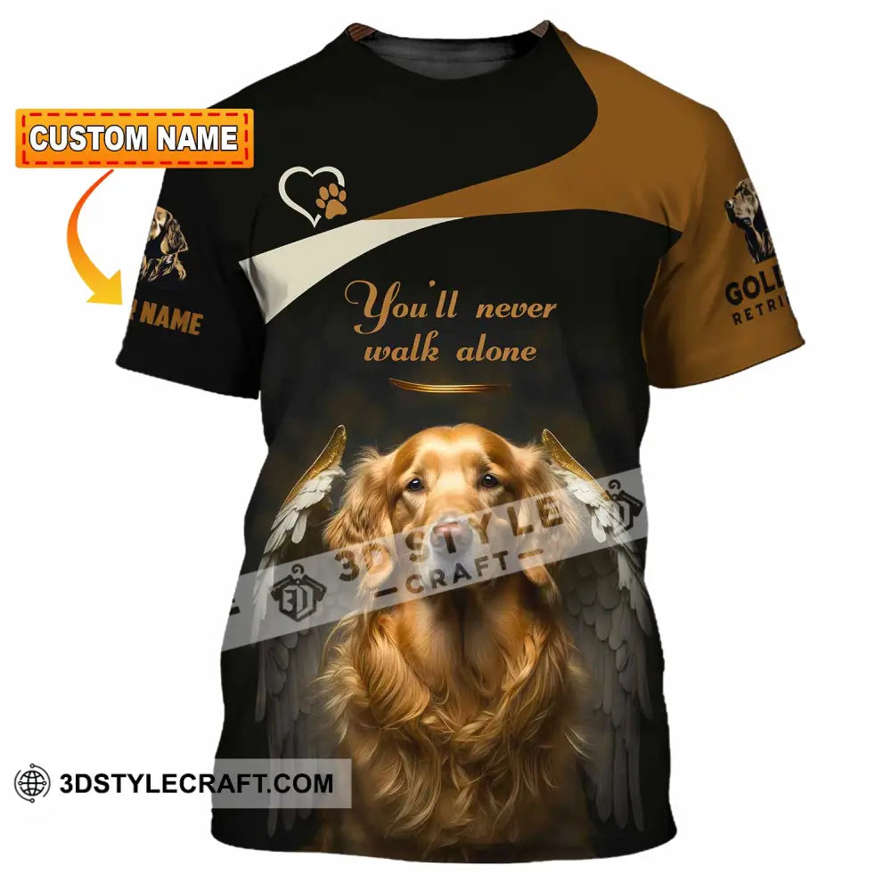 Unisex Shirt - Custom You Never Walk Alone Golden Retriever Shirt T-shirt