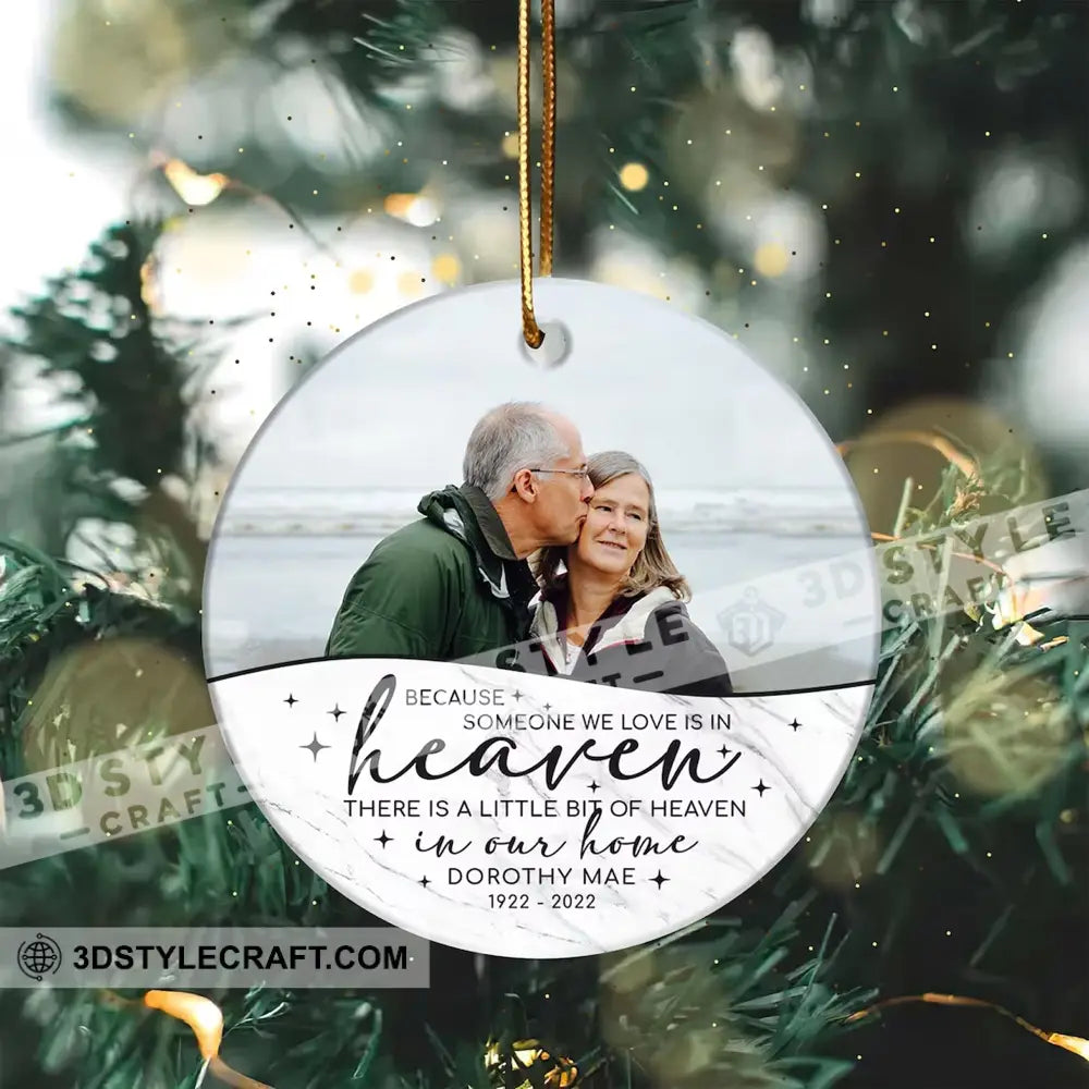 Because Someone We Love Is In Heaven- Personalized Ornament - Gift For Christmas Family Memorial