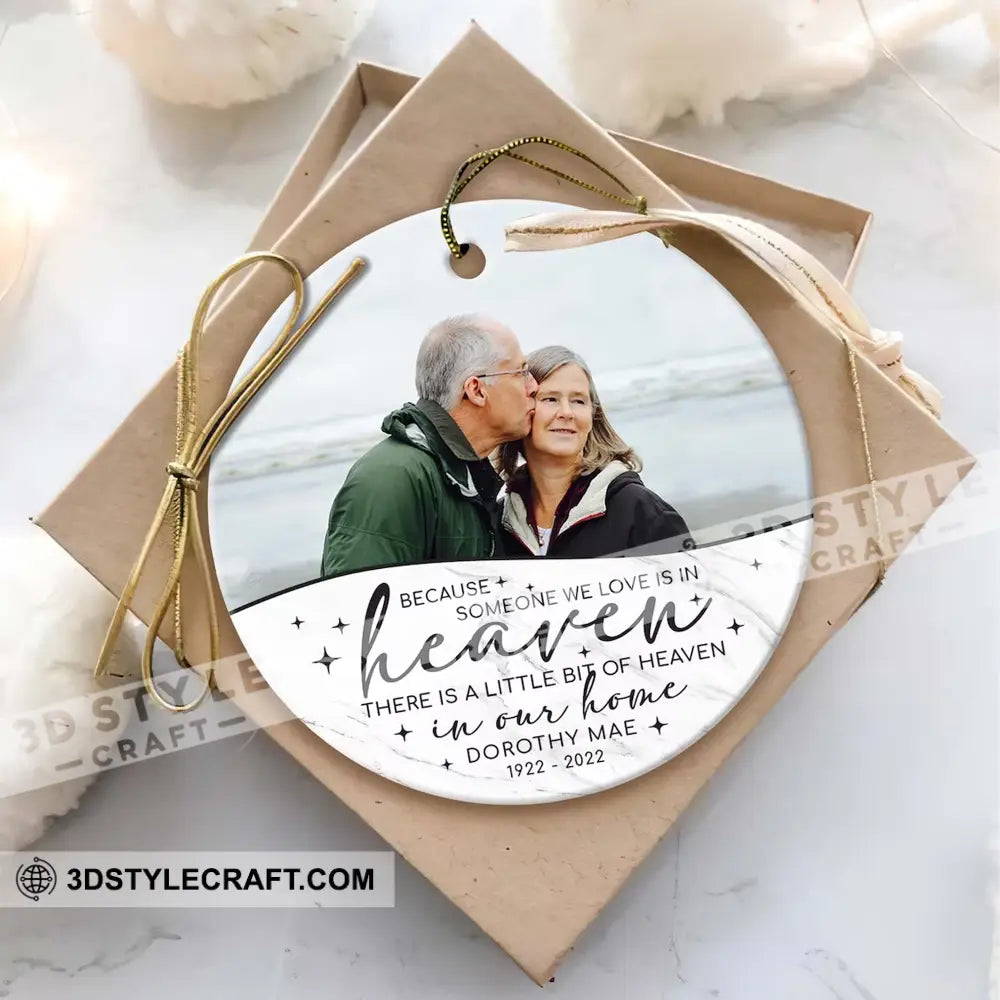 Because Someone We Love Is In Heaven- Personalized Ornament - Gift For Christmas Family Memorial