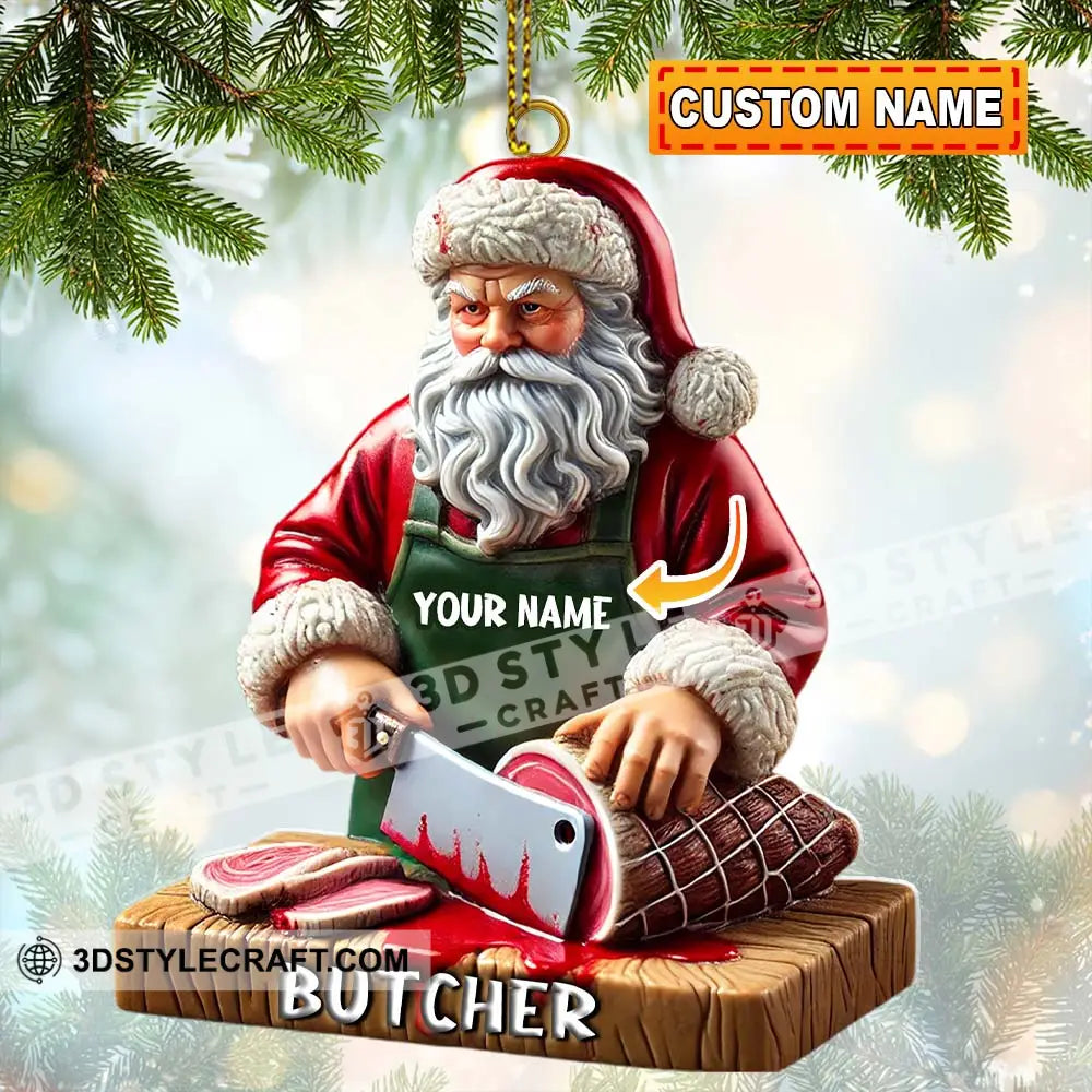 Custom Santa Butcher Ornament Personalized 3.54’’ / 1