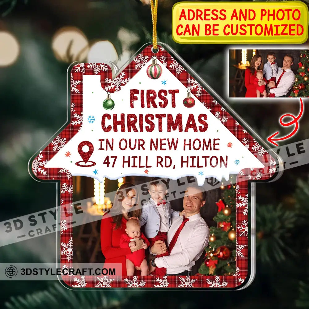 First Christmas In Our New Home - Custom Photo And Address Personalized Acrylic Ornament Gift For