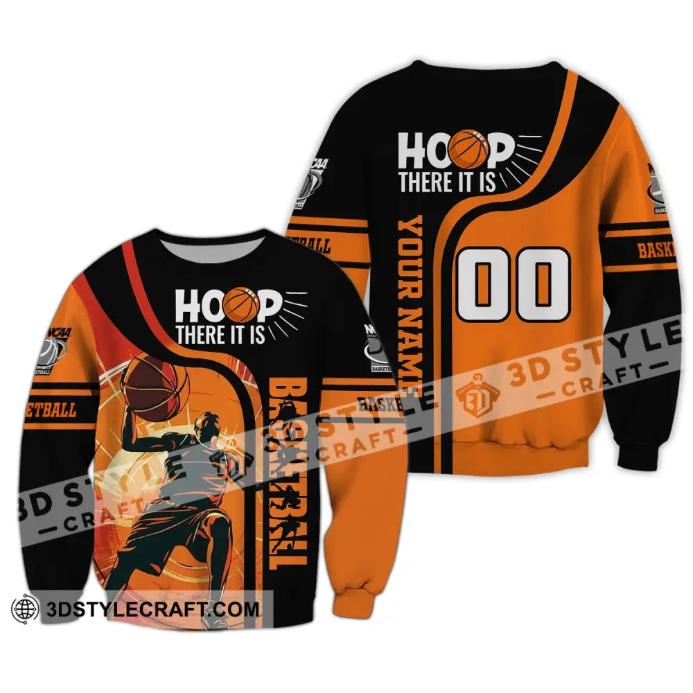 Man Shirt Custom Name And Number Basketball T-Shirt Hoop There It Is Gift For Player Long Sleeve / S