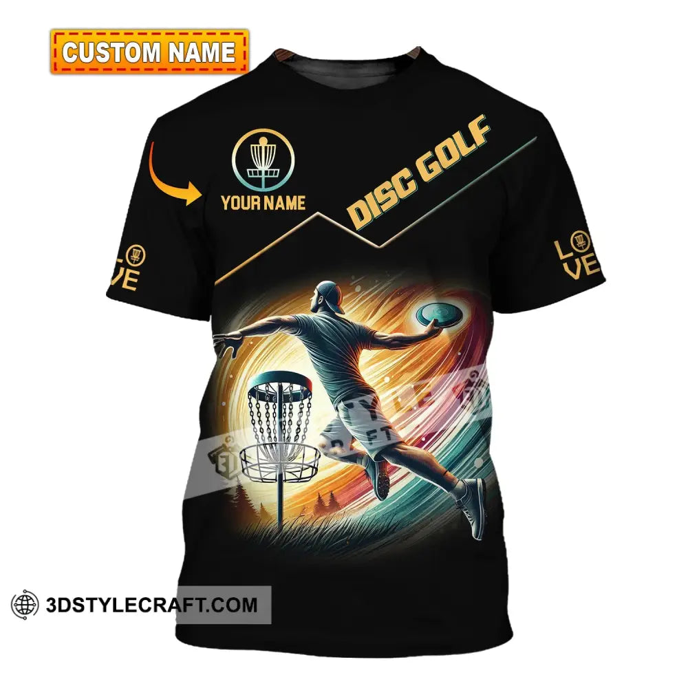 Man Shirt Custom Name Disc Golf T-Shirt Hoodie Long Sleeve T-Shirt