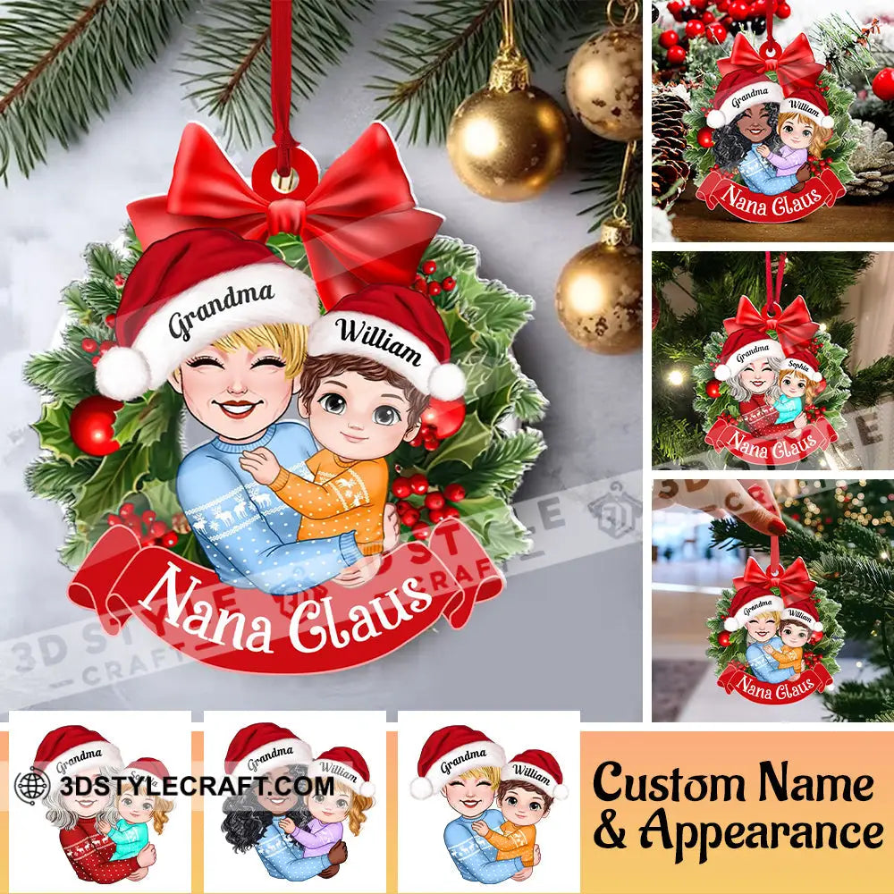 Nana Claus Grandma And Kid Christmas Decor - Personalized Acrylic Ornament Gift For Family / 1 Pack