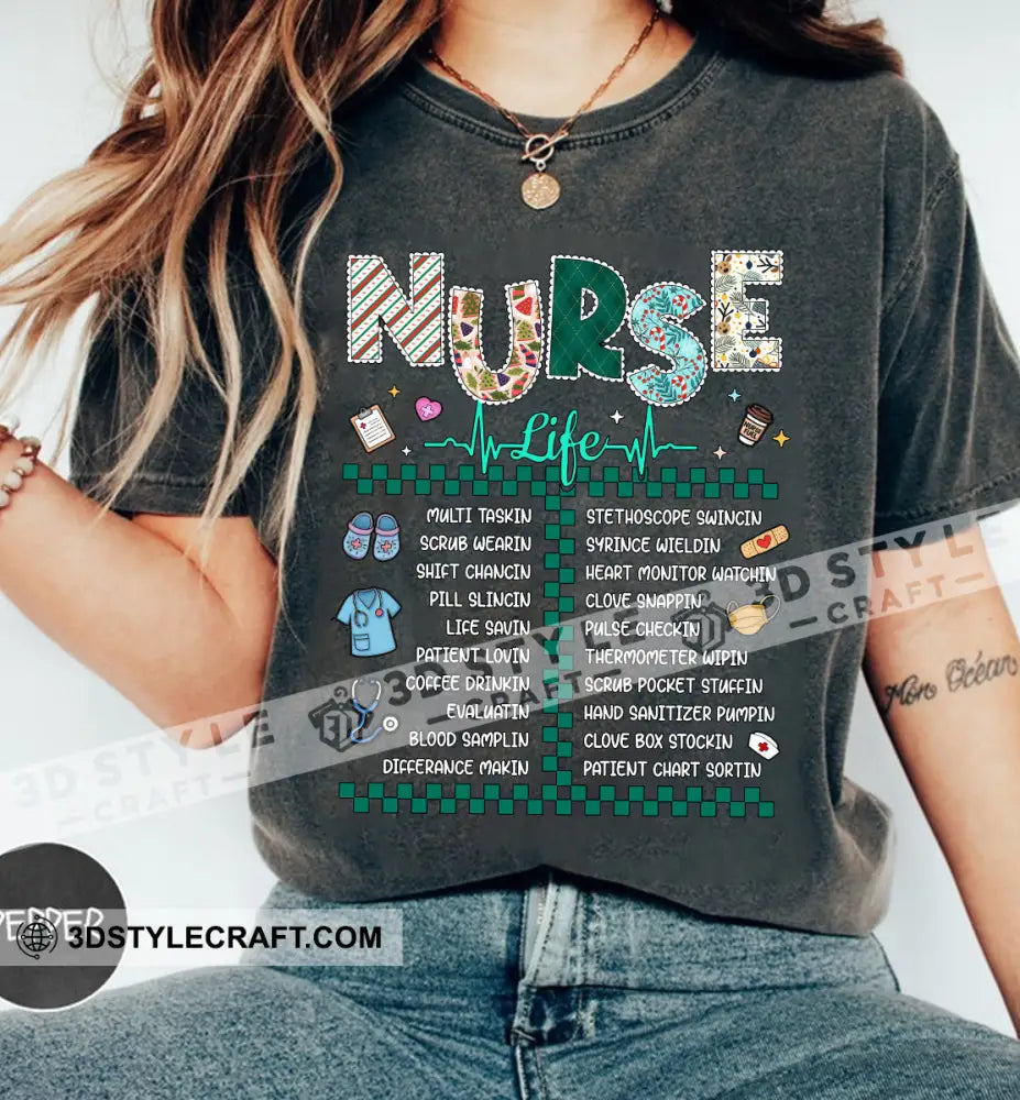 Nurse Life Gift For Nurse T-Shirt Apparel