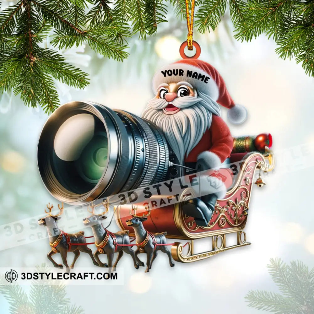 Photographer Santa Coming Christmas Home Decor Ornament Personalized