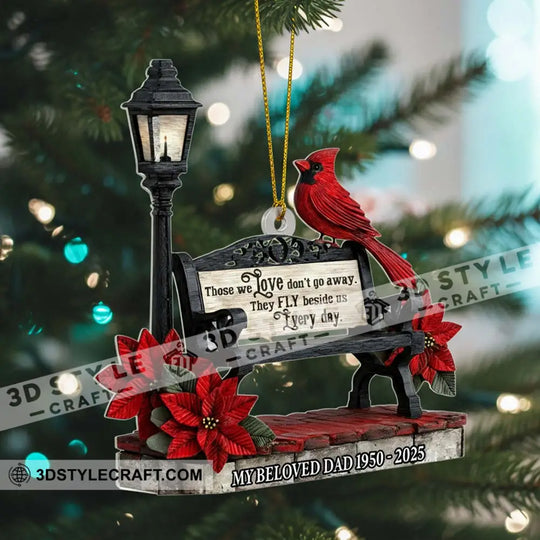 Those We Love Don't Go Away, The Fly Beside Us Every Day Home Decor, Christmas Ornament, Personalized Ornament style option 2