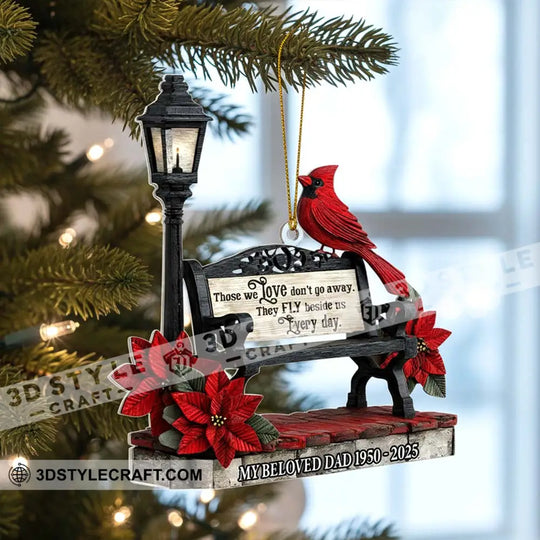 Those We Love Don't Go Away, The Fly Beside Us Every Day Home Decor, Christmas Ornament, Personalized Ornament style option 3
