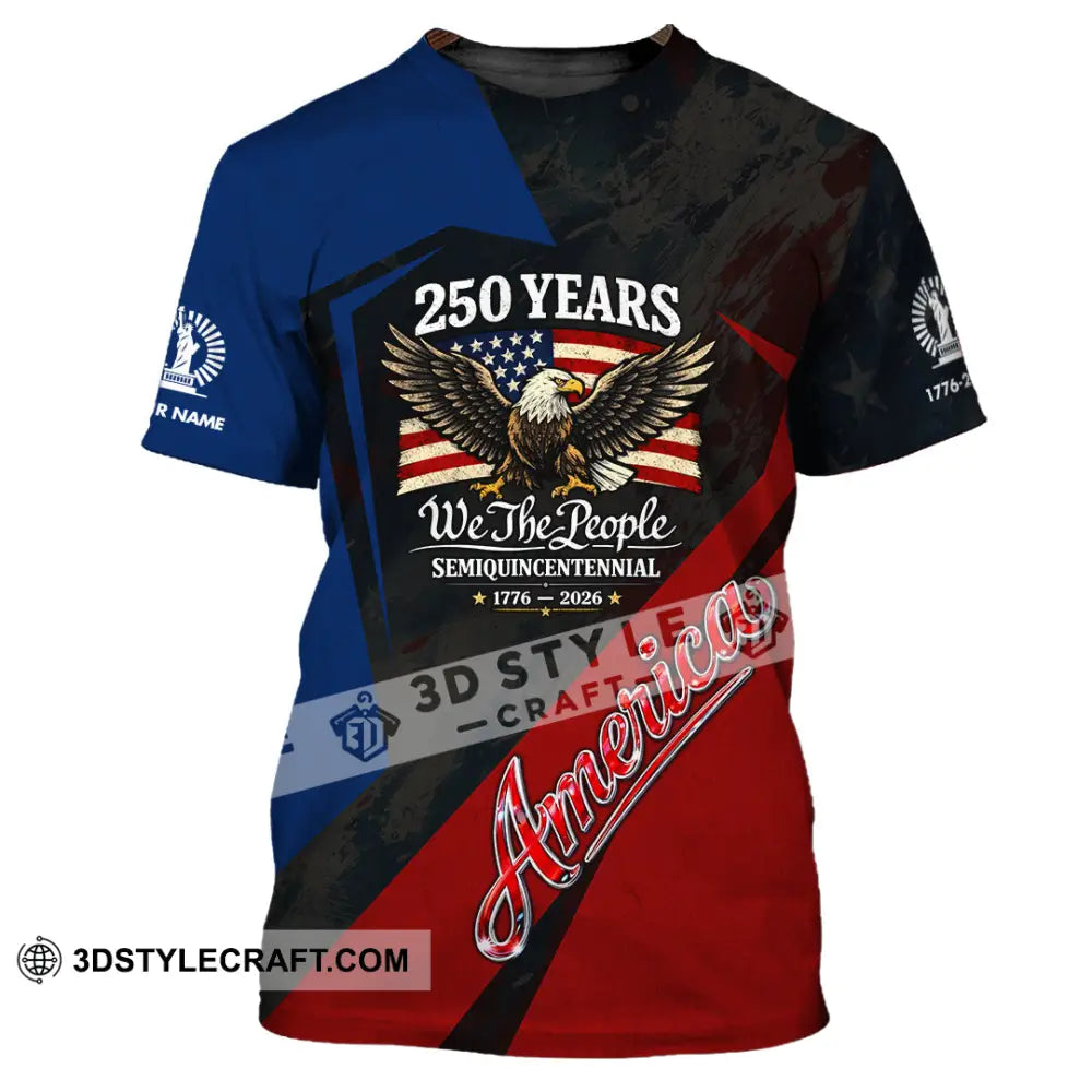Unisex Shirt - Custom 250 Years America 3D Shirt T-Shirt / S T-shirt
