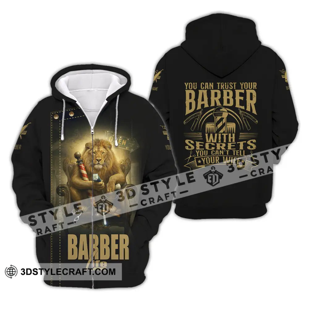 Unisex Shirt Custom Barber Life Shirt Zipper Hoodie / S T shirt