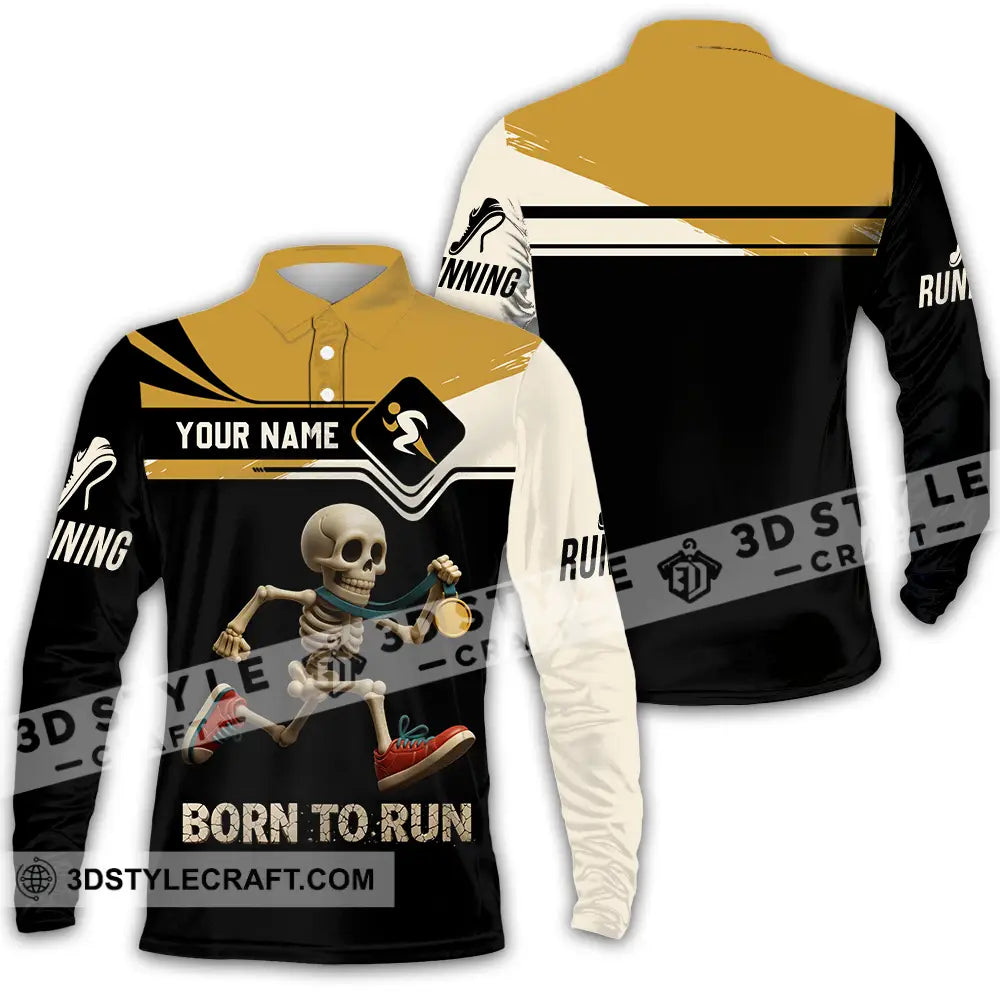Unisex Shirt - Custom Born To Run Running Lover Sport Shirt Long Sleeve Polo / S T-shirt