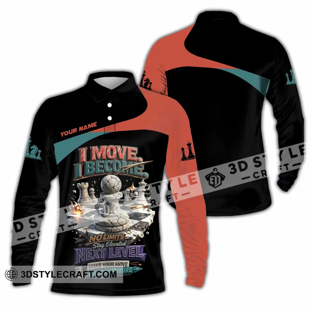 Unisex Shirt - Custom Chess I Move I Become 3D Shirt Long Sleeve Polo / S T-shirt