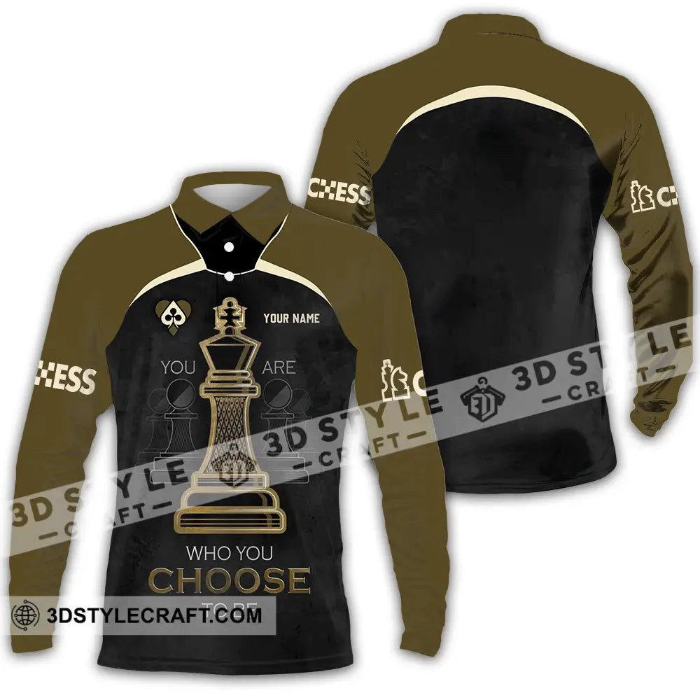 Unisex Shirt - Custom Chess Lover Shirt You Are Who You Choose To Be International Chess Day Long Sleeve Polo / S