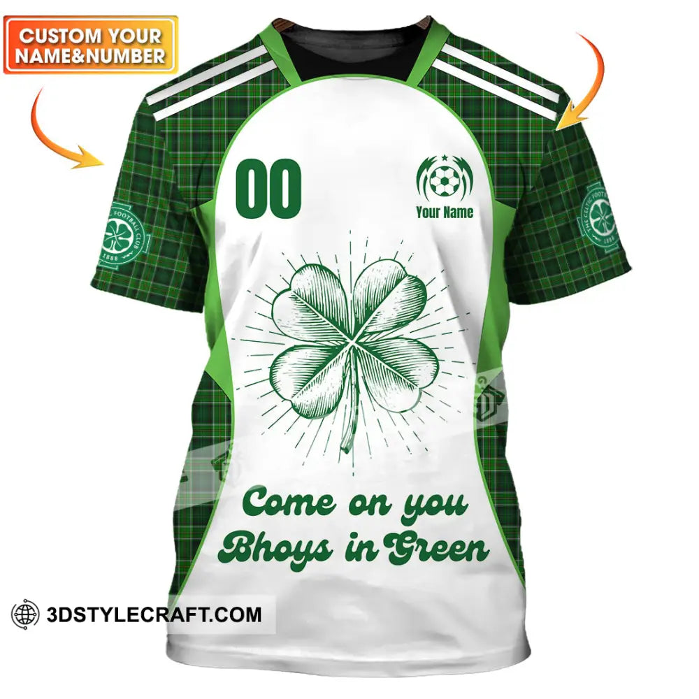Unisex Shirt - Custom Come On You Bhoys In Green Shirt T-shirt