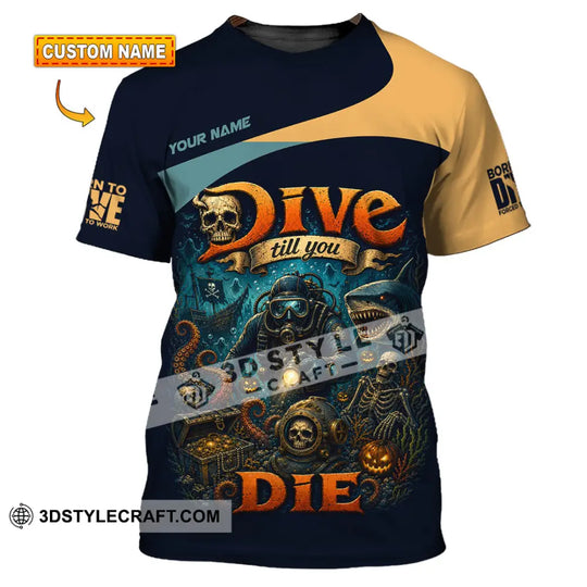 Unisex Shirt - Custom Dive Till You Die Shirt style option 1