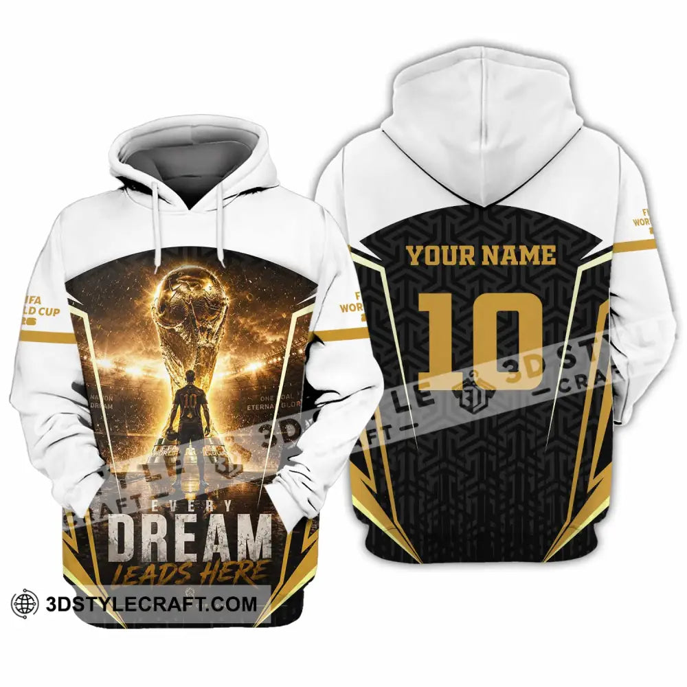 Unisex Shirt - Custom Every Dream Leads Here World Cup 2026 Shirt - Hoodie / S - T-shirt