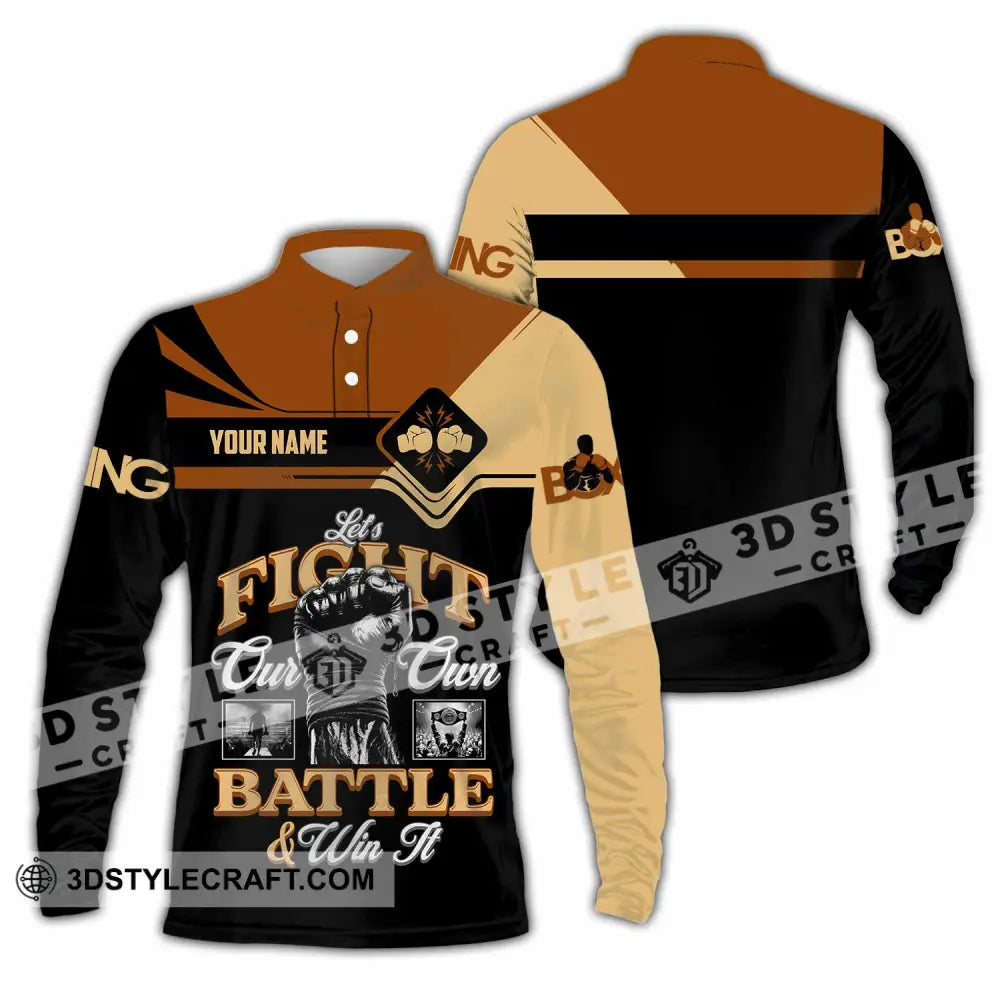 Unisex Shirt - Custom Fight Our Own Battles And Win Shirt Long Sleeve Polo / S T-shirt