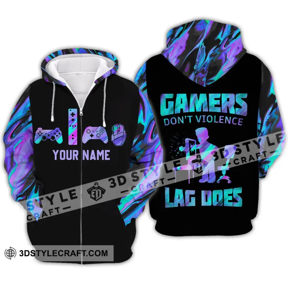 Unisex Shirt - Custom Gamer Name T-Shirt Gamers Don’t Violence Lag Does Zipper Hoodie / S T-Shirt