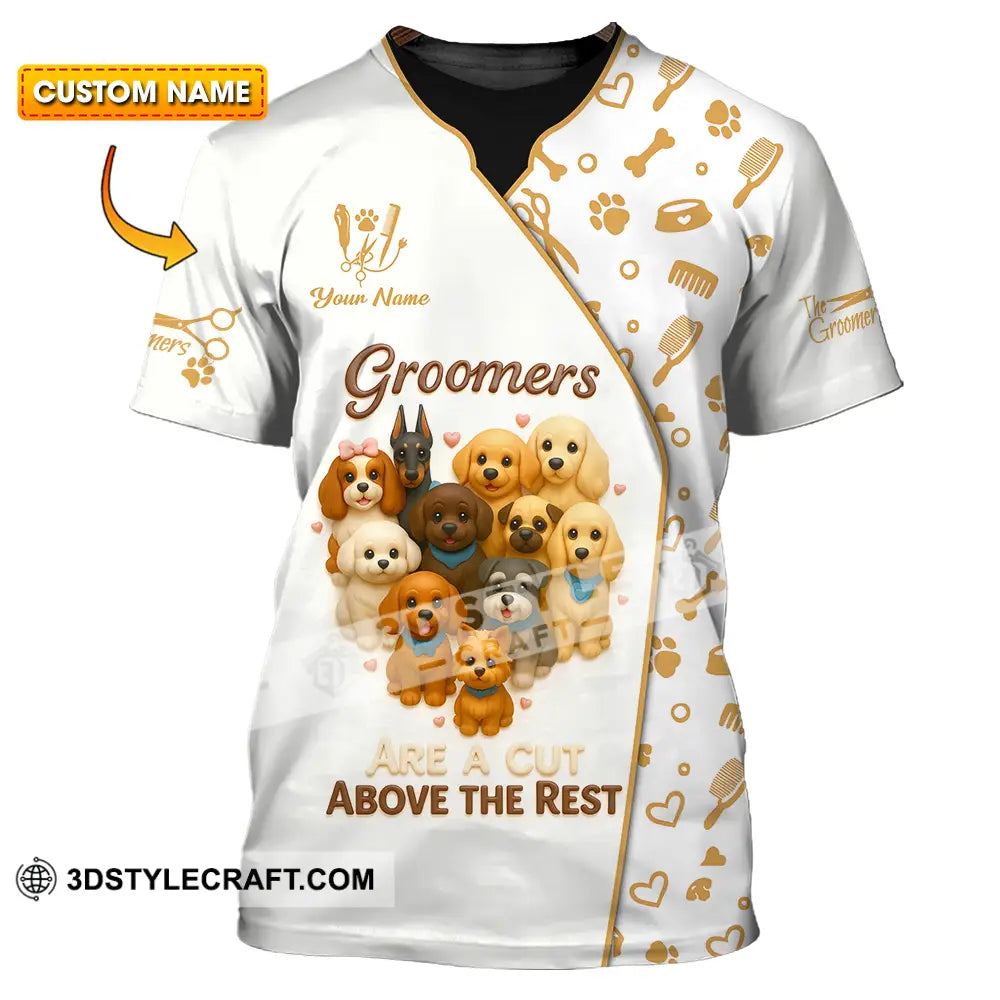 Unisex Shirt Custom Groomers Are A Cut Above The Rest Shirt T shirt