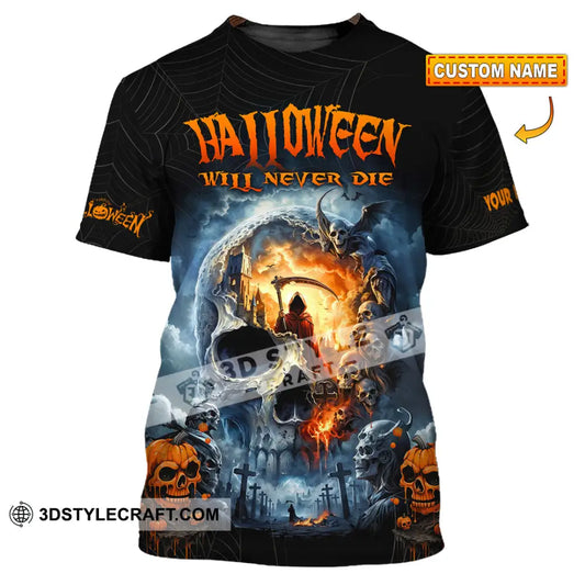 Unisex Shirt - Custom Halloween Will Never Die Shirt T-shirt