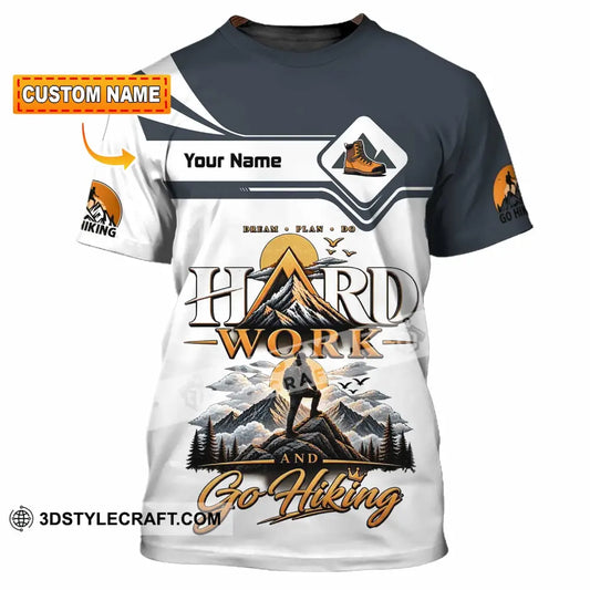 Unisex Shirt - Custom Hard Work And Go Hiking Shirt - T-shirt