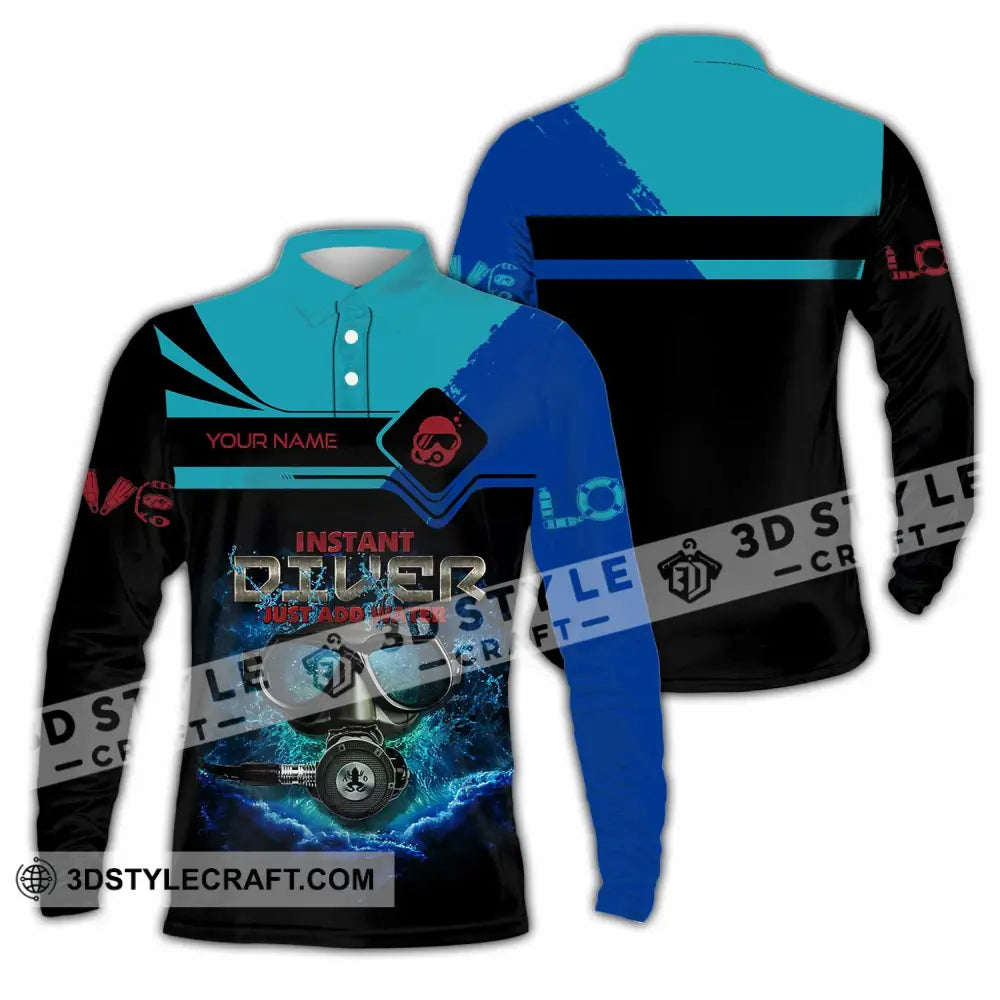 Unisex Shirt - Custom Instant Diver Just Add Water Scuba Diving Diver Shirt Long Sleeve Polo / S T-shirt