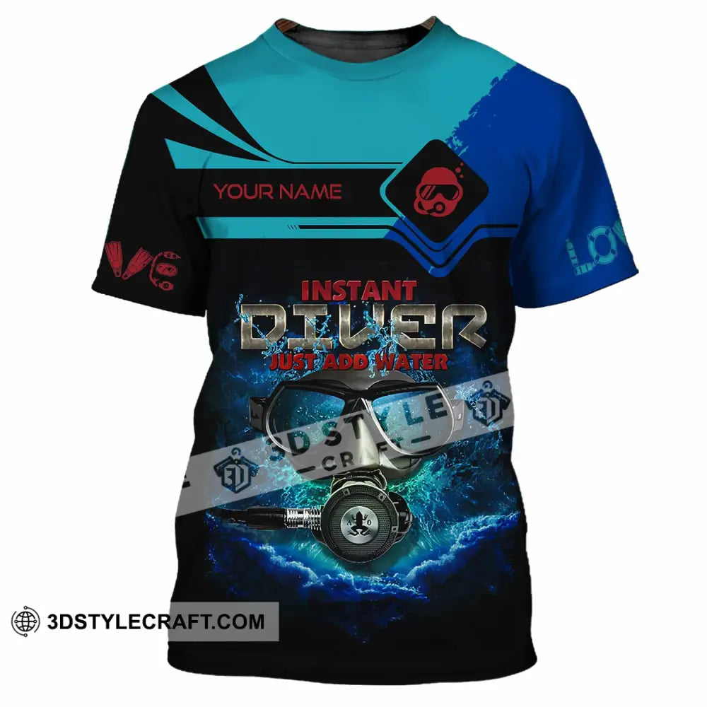 Unisex Shirt - Custom Instant Diver Just Add Water Scuba Diving Diver Shirt T-Shirt / S T-shirt