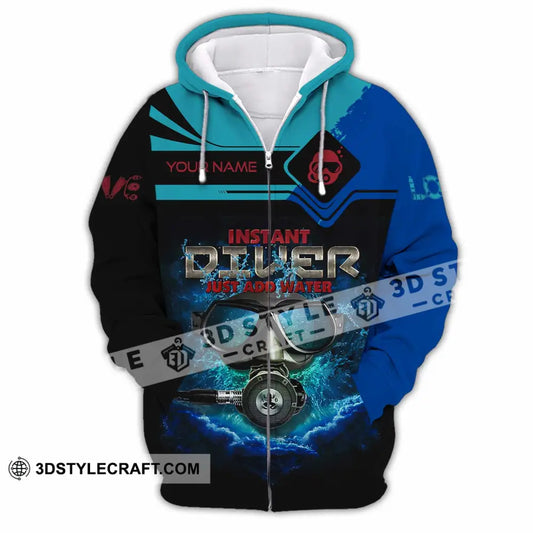 Unisex Shirt - Custom Instant Diver Just Add Water Scuba Diving Diver Shirt Zipper Hoodie / S T-shirt