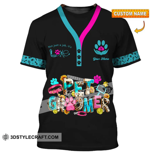 Unisex Shirt - Custom It’s Not Just A Job It’s Love Pet Groomer Shirt T-shirt