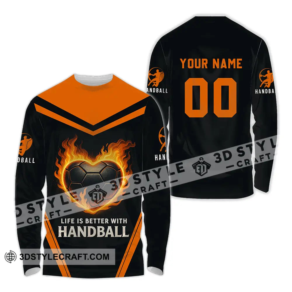 Unisex Shirt - Custom Life Is Better With Handball Shirt Long Sleeve Shirt / S T-shirt