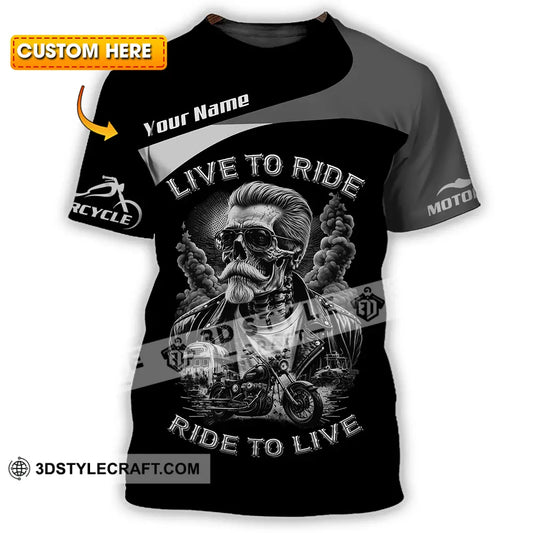 Unisex Shirt - Custom Live To Ride Ride To Live 3D Shirt - T-shirt