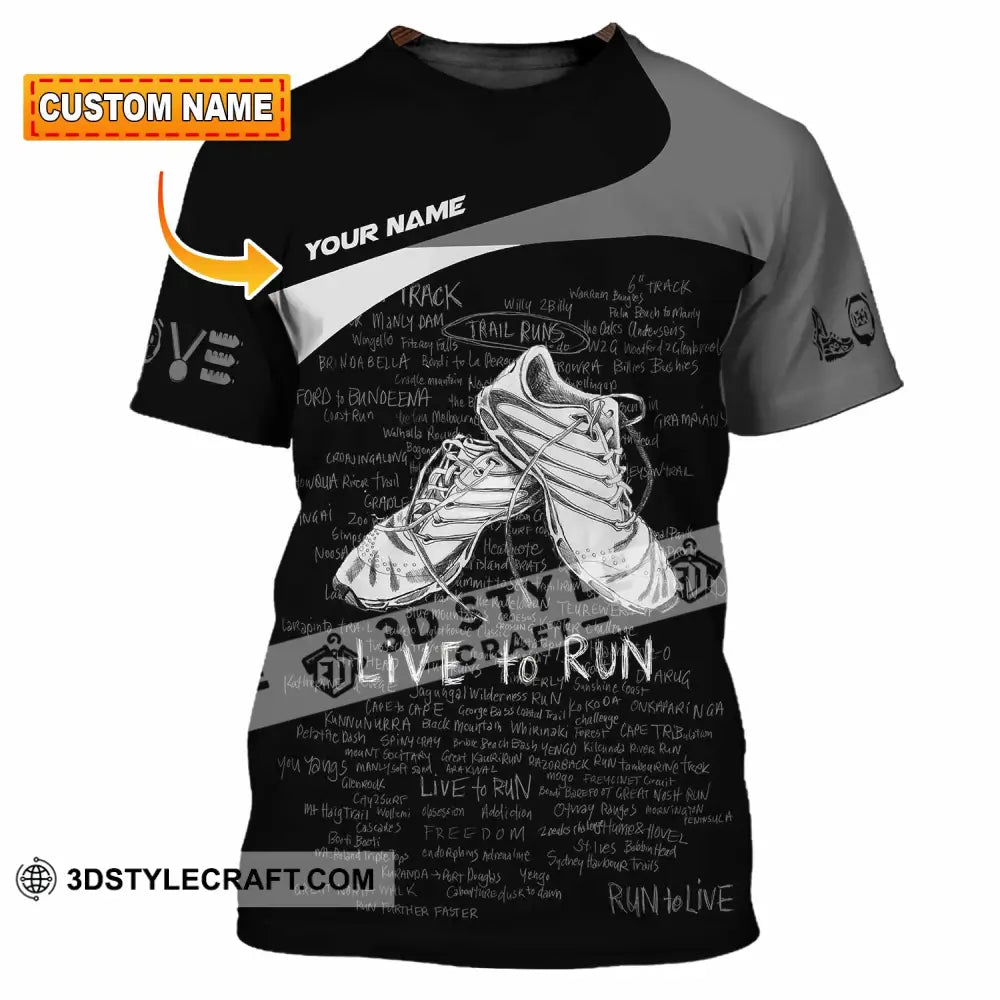 Unisex Shirt - Custom Live To Run 3D Shirt - T-shirt