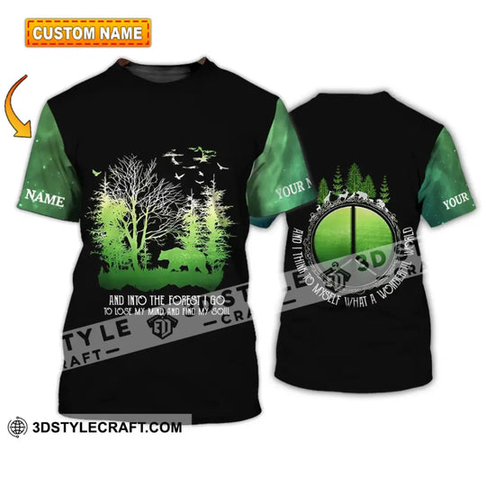 Unisex Shirt - Custom Name Shirt - And Into The Forest I Go To Lose My Mind And Find My Soul style option 1