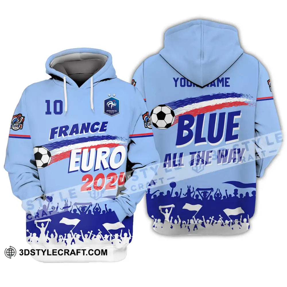 Unisex Shirt - Custom Name And Number France Euro 2024 National Team Blue All The Way Hoodie / S