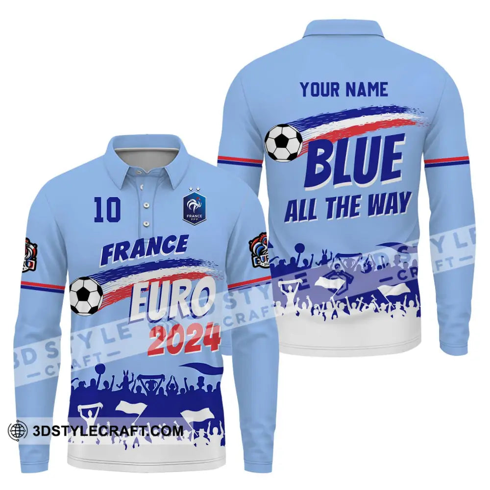 Unisex Shirt - Custom Name And Number France Euro 2024 National Team Blue All The Way Long Sleeve