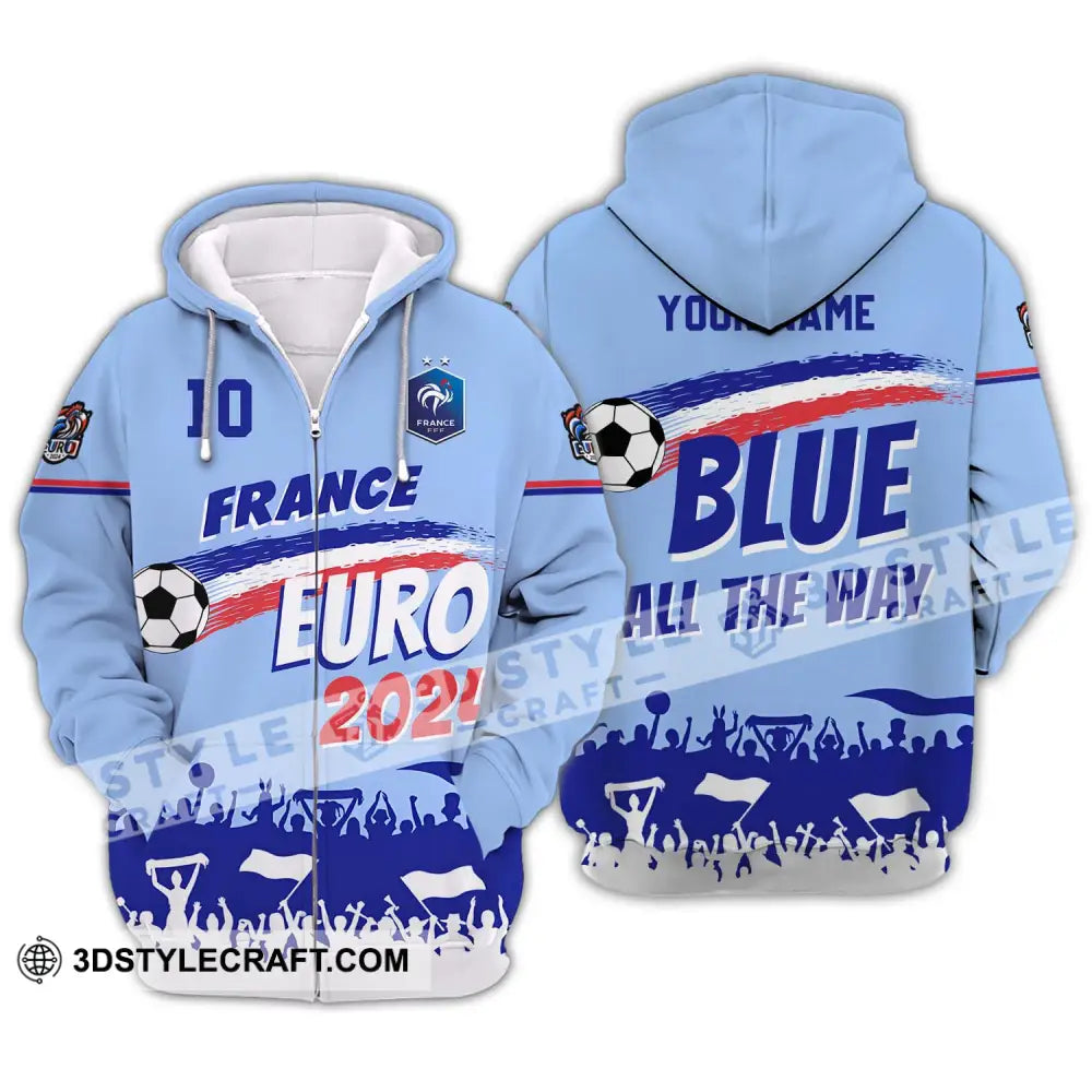 Unisex Shirt - Custom Name And Number France Euro 2024 National Team Blue All The Way Zipper Hoodie