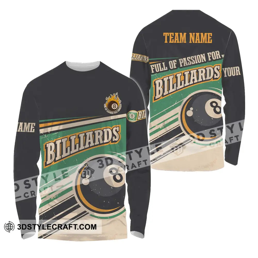 Unisex Shirt - Custom Name And Team Sport Full Of Passion For Billiards Long Sleeve / S T-Shirt