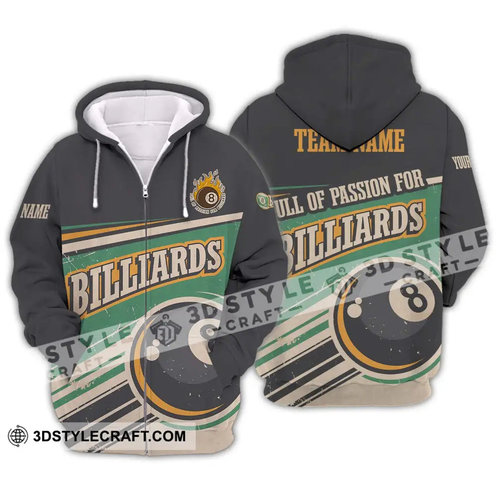 Unisex Shirt - Custom Name And Team Sport Full Of Passion For Billiards Zipper Hoodie / S T-Shirt