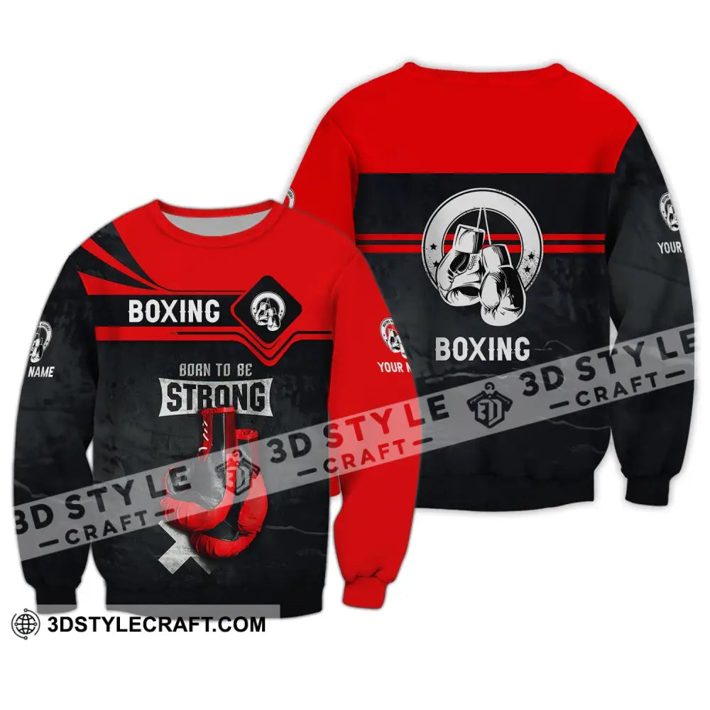 Unisex Shirt - Custom Name Boxing Born To Be Strong Long Sleeve / S T-Shirt