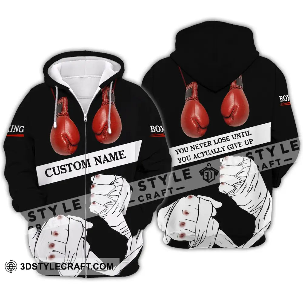 Unisex Shirt - Custom Name Boxing Gift For Lover You Never Lose Until Actually Give Up Zipper